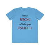 I May Be Wrong, Men's Lightweight Fashion Tee