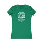 I Am The Storm, Women's Favorite Tee