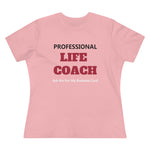 Professional Life Coach, Women's Premium Tee