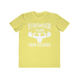 Stronger Than Your Excuses, Men's Lightweight Fashion Tee