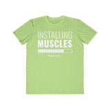 Installing Muscles, Men's Lightweight Fashion Tee