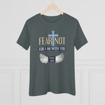 Fear Not For I Am With You, Women's Premium Tee