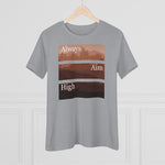 Always Aim High, Women's Premium Tee